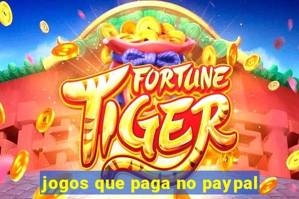 jogos que paga no paypal